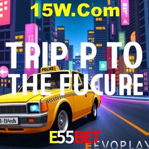 E55Bet,E55Vip
